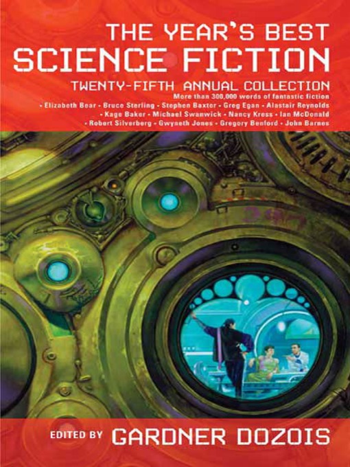 Title details for The Year's Best Science Fiction, Twenty-Fifth Annual Collection by Gardner Dozois - Wait list